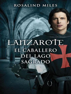 cover image of Lanzarote, el caballero del lago sagrado (Trilogía de Ginebra 2)